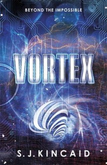 Vortex - S.J. Kincaid