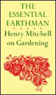 Essential Earthman - Henry Mitchell