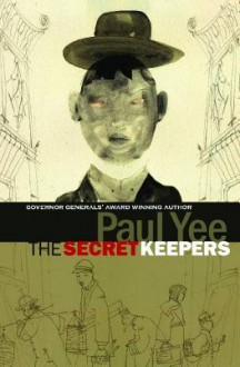 The Secret Keepers - Paul Yee