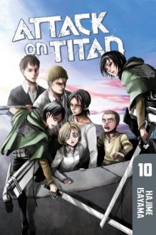 Attack on Titan, Volume 10 - Hajime Isayama