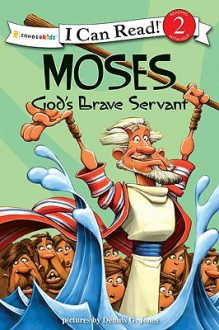 Moses, God's Brave Servant - Dennis Jones