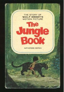 Walt Disney's the Jungle Book - Authorized Edition - Rudyard Kipling