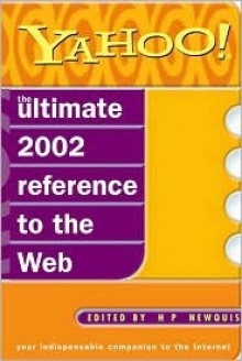 Yahoo!: The Ultimate Guide to the Internet - H.P. Newquist