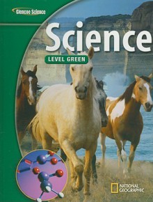 Glencoe Science: Level Green, Student Edition - Glencoe McGraw-Hill