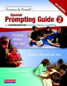 Prompting Guide, Part 2 Spanish - Irene C. Fountas, Gay Su Pinnell