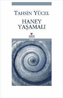 Haney Yaşamalı - Tahsin Yücel