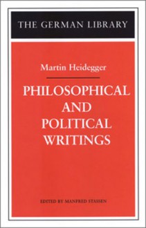 Martin Heidegger: Philosophical and Political Writings (German Library) - Martin Heidegger, Manfred Stassen