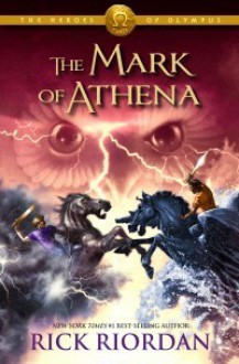 The Mark of Athena (Heroes of Olympus, #3) - Rick Riordan