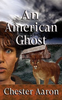 An American Ghost - Chester Aaron, David G. Lemon