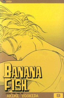 Banana Fish, Vol. 9 - Akimi Yoshida