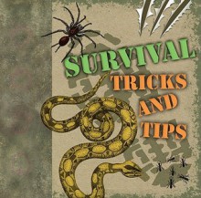 Survival Tricks and Tips [With Whistle and Compass] - Moira Butterfield