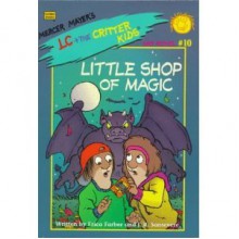 Lil Shop of Magic - Erica Farber, John R. Sansevere