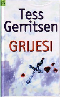 Grijesi (Rizzoli & Isles #3) - Mirna Čubranić, Tess Gerritsen