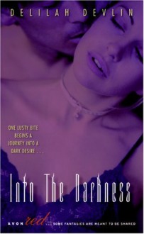 Into the Darkness (Dark Realm, Book 1) - Delilah Devlin