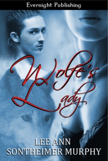 Wolfe's Lady - Lee Ann Sontheimer Murphy