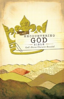 NIV Encountering God Bible: God's Divine Character Revealed - Zondervan Publishing