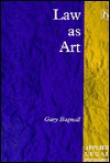 Law as Art - Gary Bagnall