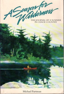 Season for Wilderness - Michael Furtman