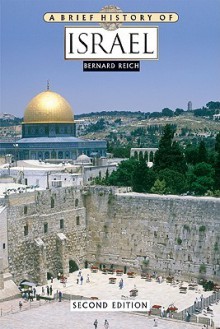 A Brief History of Israel - Bernard Reich