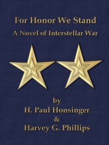 For Honor We Stand (Man of War) - H. Paul Honsinger, Harvey G. Phillips