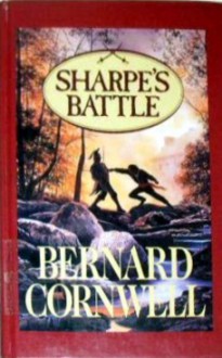 Sharpe's Battle (Sharpe, #12) - Bernard Cornwell