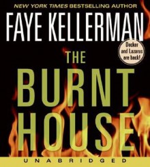 The Burnt House (Peter Decker/Rina Lazarus, #16) - Faye Kellerman, George Guidall