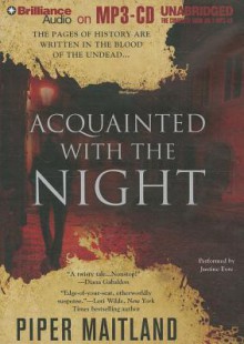 Acquainted with the Night - Piper Maitland, Justine Eyre