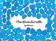 The Blue Giraffe (Landscape) (You See Books By Mi Oma) - Deborah Anderson