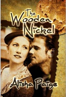 The Wooden Nickel - Alisha Paige