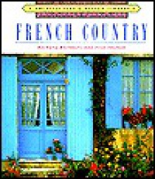 Architecture and Design Library: French Country - Barbara Buchholz, Lisa Skolnik