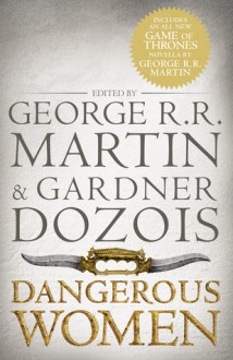 Dangerous Women - George R.R. Martin, Gardner Dozois