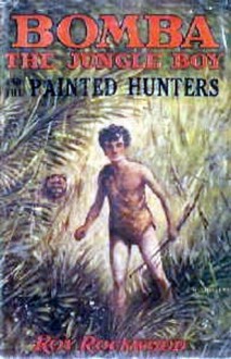 Bomba the Jungle Boy and the Painted Hunters or, A Long Search Rewarded - Roy Rockwood