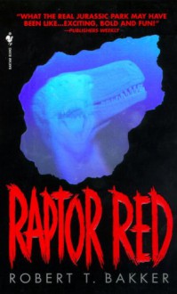 Raptor Red - Robert T. Bakker