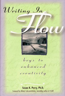 Writing in Flow - Susan K. Perry