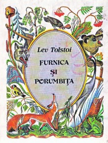 Furnica şi porumbiţa - Leo Tolstoy