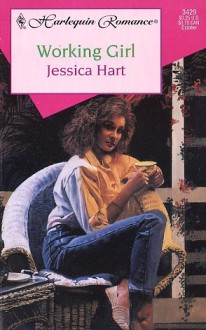 Working Girl (Harlequin Romance, No 3429) - Jessica Hart