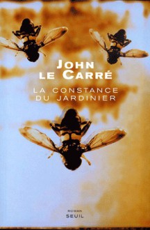 La Constance du jardinier - John le Carré, Mimi Perrin, Isabelle Perrin