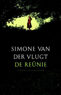 De reünie - Simone van der Vlugt