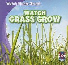 Watch Grass Grow - Kristen Rajczak