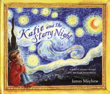 Katie and the Starry Night - James Mayhew