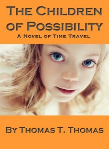 The Children of Possibility - Thomas T. Thomas