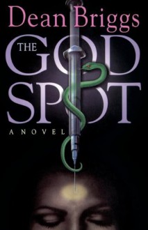 The God Spot - Dean Briggs