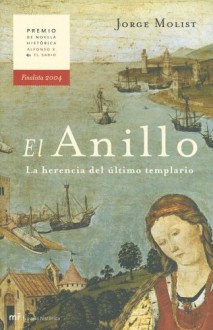 El Anillo: La Herencia del Ultimo Templario - Jorge Molist