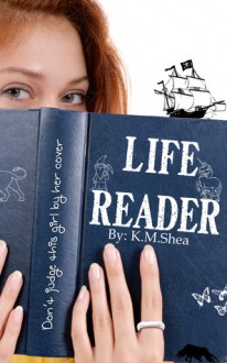 Life Reader - K.M. Shea