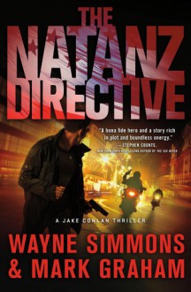 The Natanz Directive: A Jake Conlan Thriller - Wayne Simmons, Mark Graham