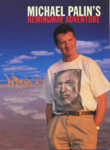 Michael Palin's Hemingway Adventure - Michael Palin