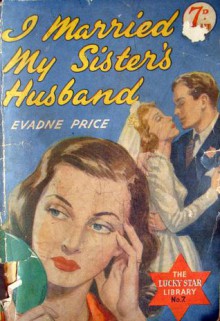 I Married My Sister's Husband - Evadne Price