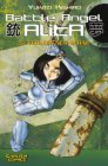 Battle Angel Alita, Taschenbuch-Ausg., Bd.5, Verlorenes Schaf - Yukito Kishiro