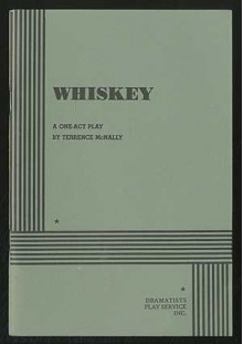 Whiskey - Terrence McNally