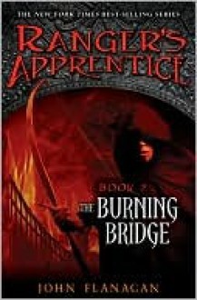 The Burning Bridge - John Flanagan